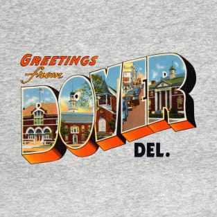 Greetings from Dover Delaware T-Shirt